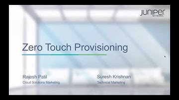 Juniper True Zero Touch Provisioning