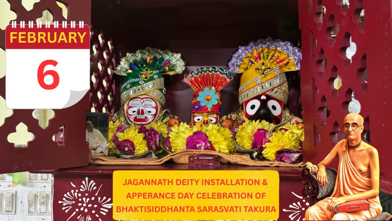 Srila Bhaktisiddhanta Saravati takura prabhupada apperance day celebrataion & Jagannath Installation
