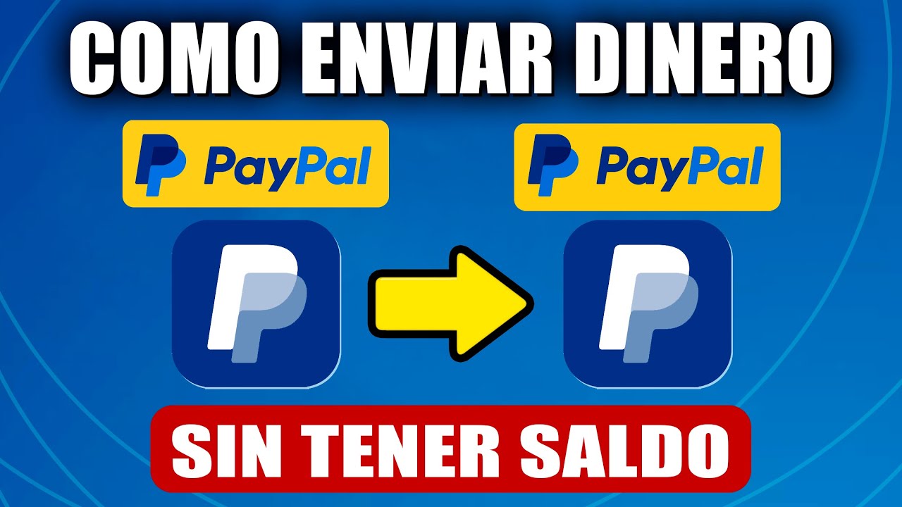 Como ENVIAR dinero de PayPal a PayPal (sin tener saldo) - YouTube
