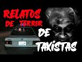 Relatos de Terror de Taxistas - Relatos de horror y miedo de FANTASMAS y BRUJERÍA REALES y Leyendas