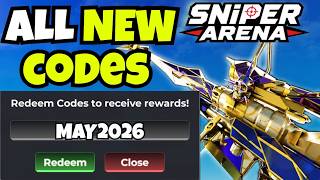 *NEW CODES* ALL NEW WORKING CODES FOR SNIPER ARENA IN MAY 2026 (NEW SEASON UPDATE CODES) | ROBLOX