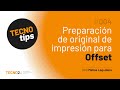 Tecno Tip 4 / Preparación de original de impresión para Offset