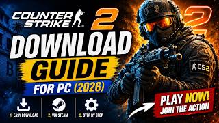 Counter-Strike 2 Download & Best Settings Guide for PC (2026) | Boost FPS & Fix Lag