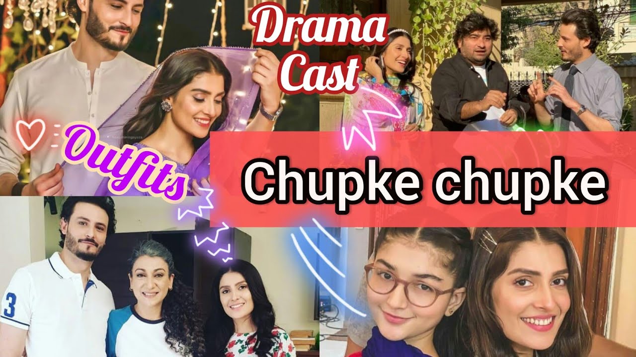 #Chupke chupke | chupke chupke drama cast | Drama cast outfits - YouTube