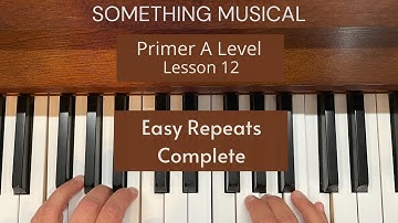 Bastien Primer Level - Lesson 14 - Easy Repeats - Complete