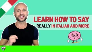 How to Say 'Really' in Italian  Italian Words for Beginners