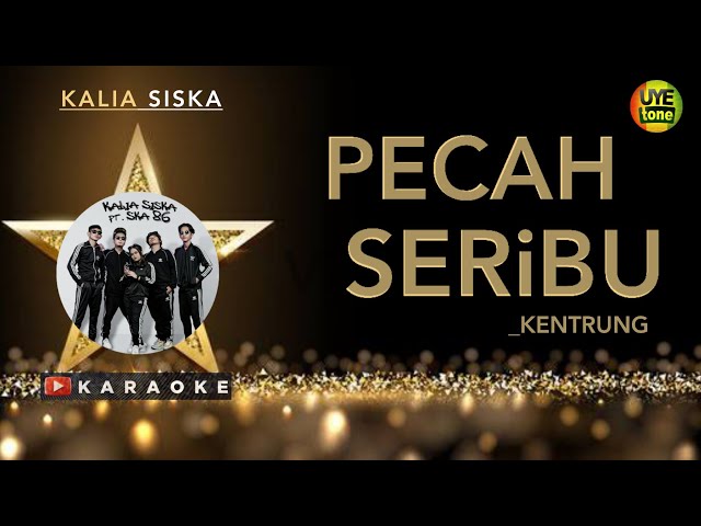 Kalia Siska - Pecah Seribu Karaoke ( Kentrung Version ) class=