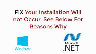 FIX Your Installation will not Occur. See Below for Reasons Why Windows 10