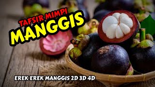 Tafsir Mimpi Manggis & Erek Erek Buah Manggis 2D 3D 4D