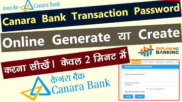 How To Generate Canara Bank Internet Banking Transaction Password? Canara Bank Transaction Password