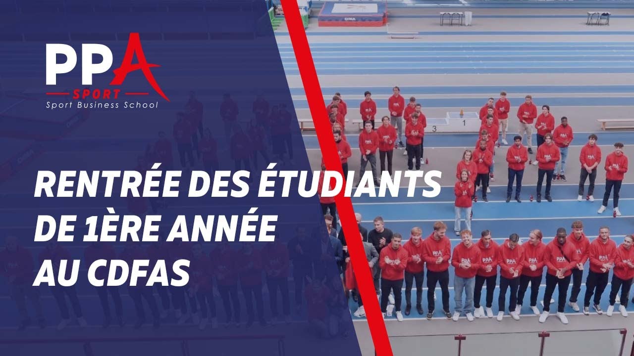 PPA SPORT | CDFAS Rentrée des étudiants de 1ère année