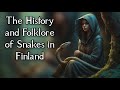 Forgotten finnish folklore the child and the snake