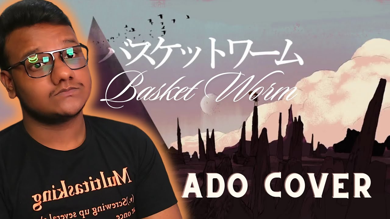 First Time Reacting to 【Ado】 バスケットワーム (Basket Worm) 歌いました【Cover】| Indian Reacts to Ado