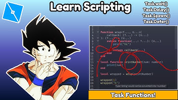 TASK FUNCTIONS! task.spawn() task.delay() task.defer() task.wait() (Roblox Scripting Tutorial Guide)
