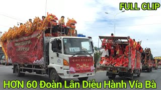 HƠN 60 Đoàn Lân Diễu Hành Vía Bà Chúa Xứ Núi Sam 2023 | Full Clip Múa Lân An Giang