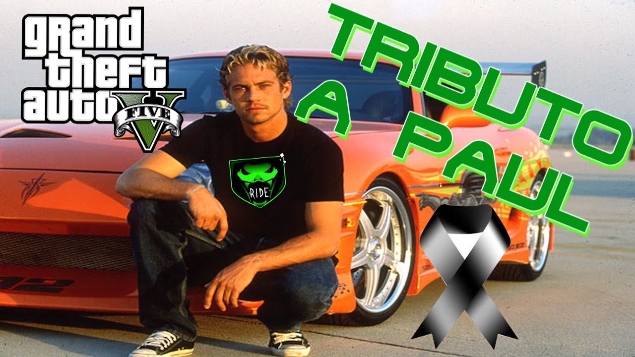 my beast friend - tributo a paul walker gta5 corredores a sueldo