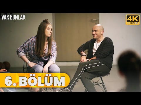 Var Bunlar 6. Bölüm (4K ULTRA HD)