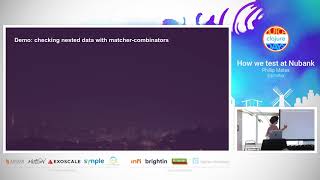 How we test at Nubank - Phillip Mates