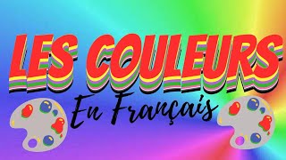 Los COLORES en FRANCÉS y español para principiantes 2020 🧡💛💚💙💜 LES COULEUR │🎁CURSO DE FRANCÉS U🔵C⚪F🔴