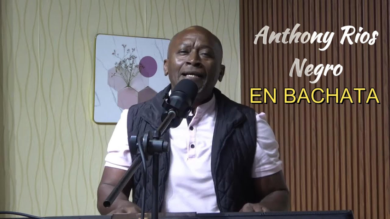 ANTHONY RIOS NEGRO EN BACHATA - YouTube
