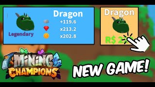 MINING CHAMPIONS RELEASE! NEW GAME! I BOUGHT THE INSANE ROBUX PET! / Roblox Mining Champions