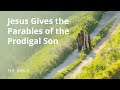 Luke 15  parables of jesus the prodigal son  the bible