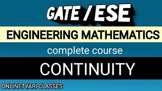 Continuity GATE/ESE engineering mathematics for all branches complete course