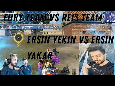 FURY TEAM VS REIS TEAM!! ERSIN YEKIN VS ERSIN YAKAR!! PUBG MOBILE YAYINCI KARSILASMALARI!!