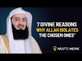 Mufti Menk |"7 Divine Reasons Why Allah Isolates the Chosen Ones"| Motivational Speech #trustinallah