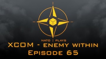 NATO Plays XCOM: Enemy Within - Episode 65: More world cup madness