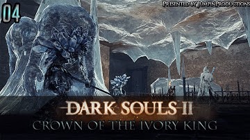 Dark Souls 2: Crown of Ivory King Part 4 (Troll Npc)