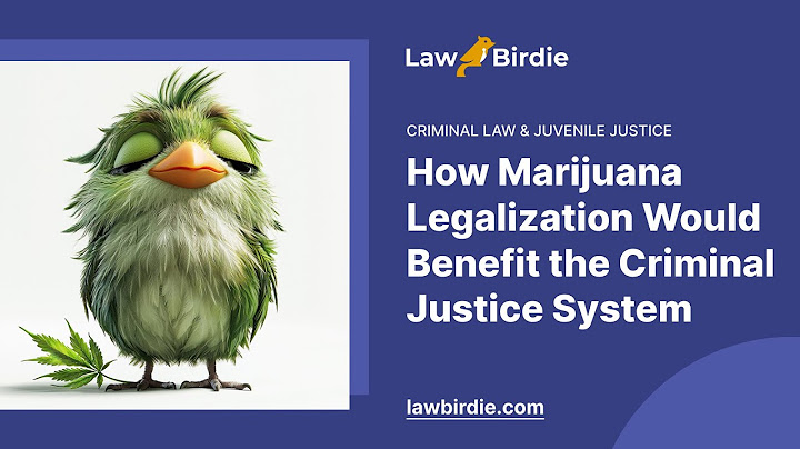 How Marijuana Legalization Would Benefit the Criminal Justice System - Essay Example