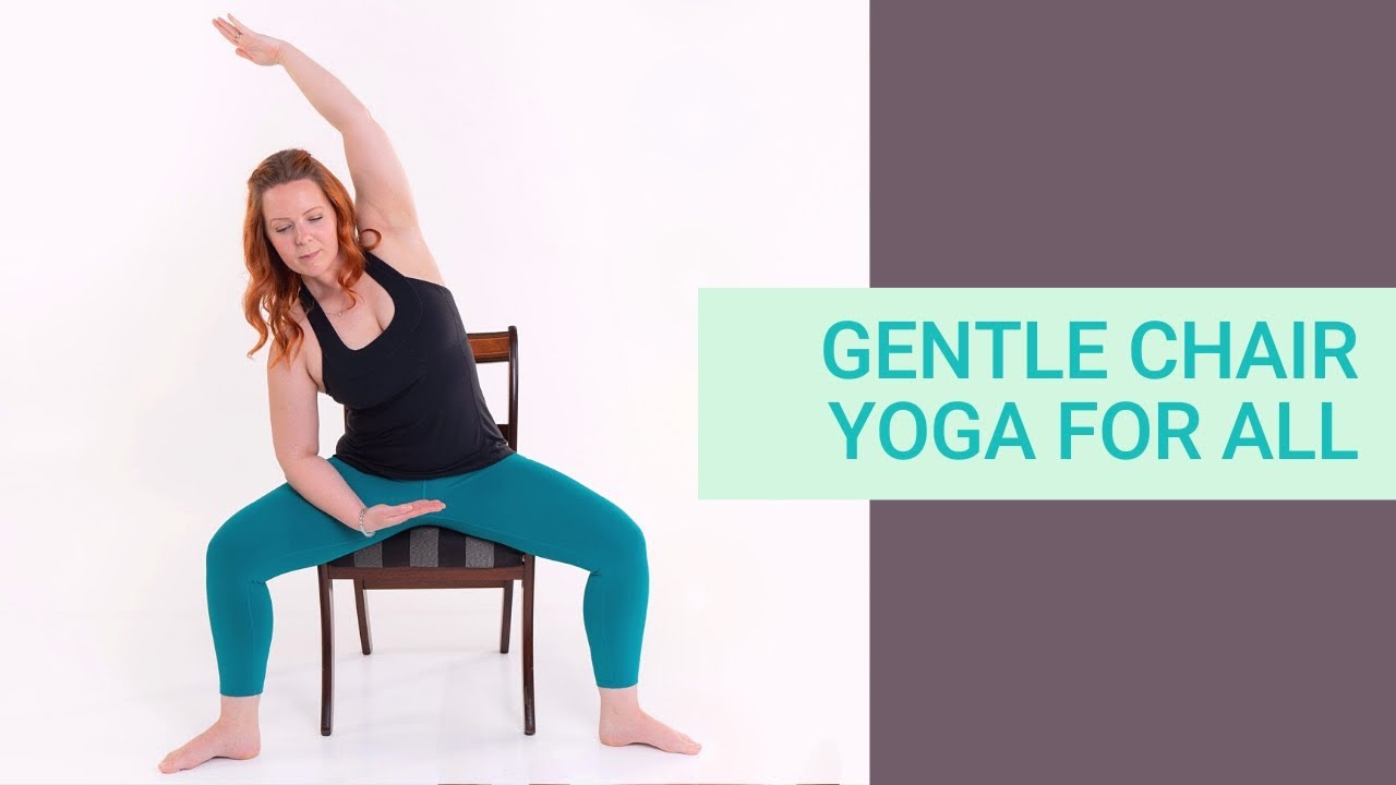 gentle chair yoga youtube