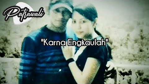 patrawali-karna engkaulah