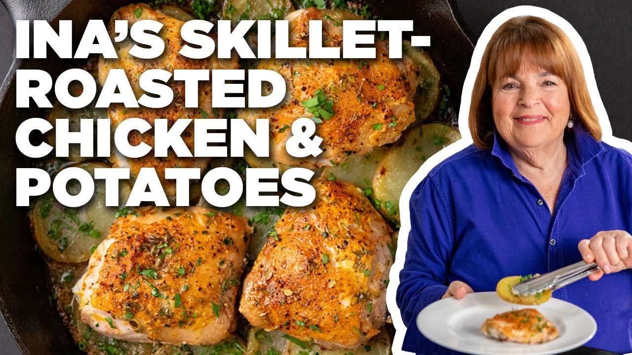 Ina Garten’s Skillet-Roasted Chicken & Potatoes | Barefoot Contessa ...