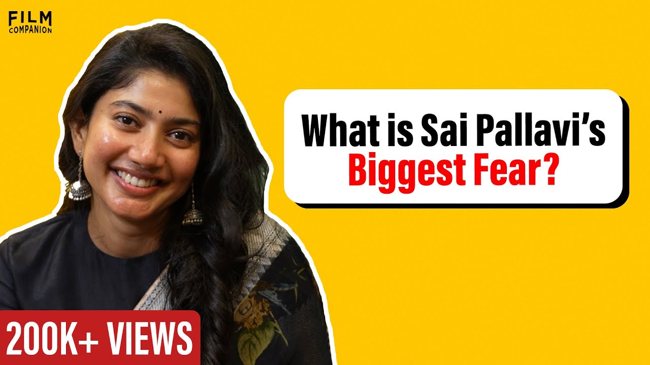 Exclusive Interview with Sai Pallavi | Anupama Chopra | Film Companion