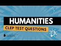 Humanities CLEP Test Practice Questions