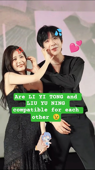 liu yu ning and li yi tong #cdrama #fypシ゚viral #liuyuning #liyitong