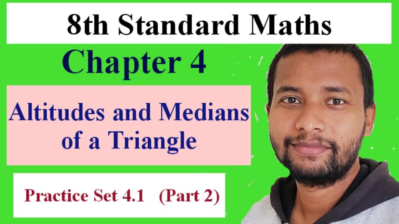 Practice Set 4.1 (Part 2) | altitudes and medians of a triangle std 8 ...