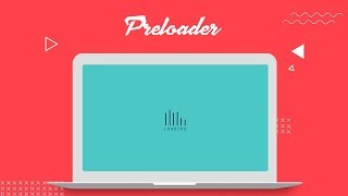 Preloader Design | CSS Tutorial