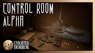 Unsorted Horror - Part 2 - Control Room Alpha | Full Gameplay / Playthrough | 1080p @ 60fps