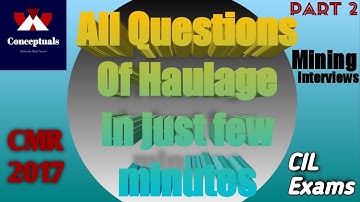 CMR 2017 || Haulage || Chapter 9 || All Important Questions In Just Few Minutes || Part 2