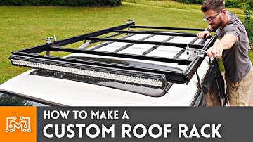 How to Make a Custom Roof Rack | I Like To Make Stuff