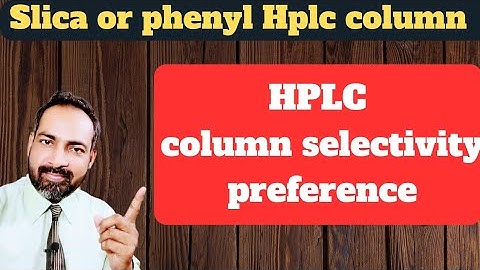 hplc column selectivity | Hplc analysis | Hindi
