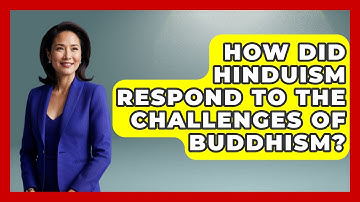 How Did Hinduism Respond To The Challenges Of Buddhism? - Hindu Enlightenment Journey