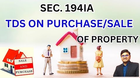 TDS on purchase of immovable property | TDS on property purchase | Sec.194IA of income tax act 1961