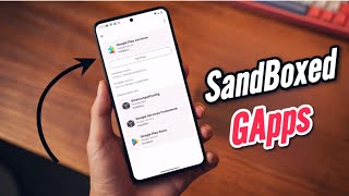 The Best MOD for your Android - ft. Install Sandboxed GApps | GMS Compat? No More Privacy issues 🤩 screenshot 1