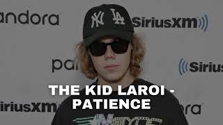 The Kid LAROI - Patience (Unreleased Song) [Extended]