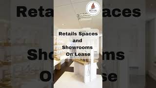 Retail Shop and Showroom Space for Rent