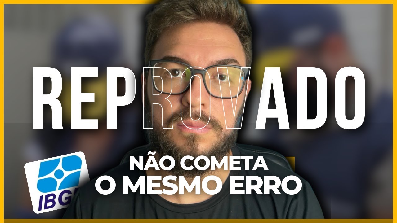 Fui REPROVADO no concurso do IBGE e foi isso que aprendi